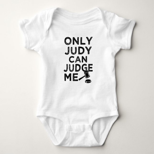 Bara Judy kan bedöma mig lustig baby-tröja T-shirt (Framsida)