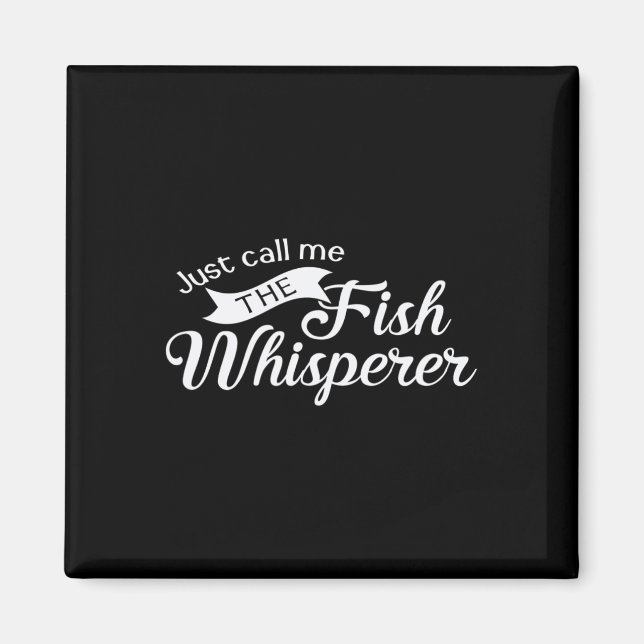 Bara Kalla Mig Fiskflüstratören Rolig Fiske  Magnet (Framsidan)