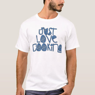 Bara Kärlek-kokning T Shirt