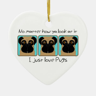 Bara Kärlek Pugs Quote och Funny Pugs Tittar runt Julgransprydnad Keramik