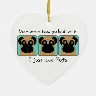 Bara Kärlek Pugs Quote och Funny Pugs Tittar runt Julgransprydnad Keramik