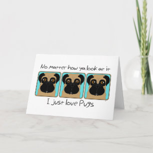 Bara Kärlek Pugs Quote och Funny Pugs Tittar runt Kort