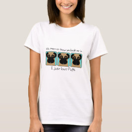 Bara Kärlek Pugs Quote och Funny Pugs Tittar runt T Shirt