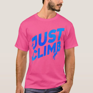 Bara Klättra Bouldering Klippklättrare Klippa Boul T Shirt