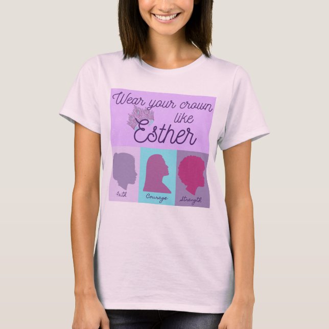 Bära Krona som Esther T Shirt (Framsida)