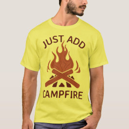 Bara Lägg Till Läggereld Camping Retreat T Shirt
