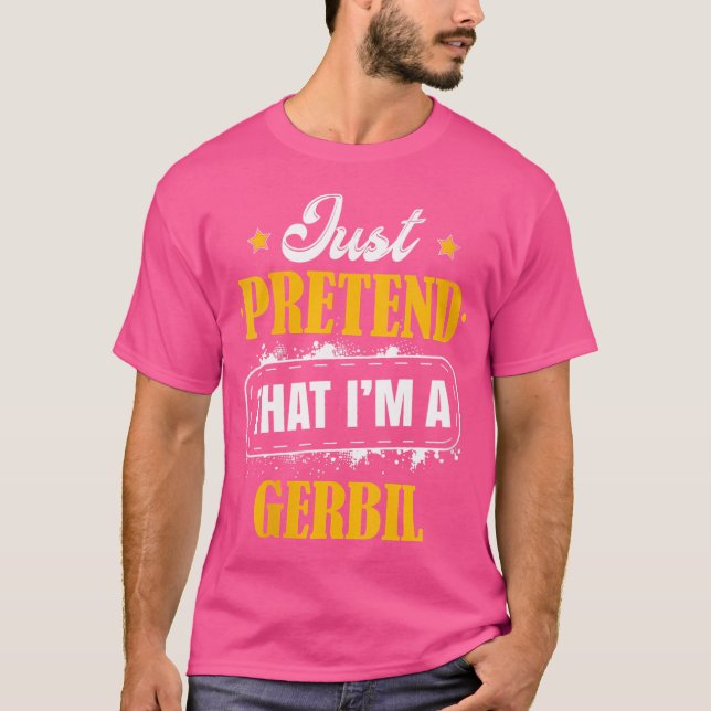 Bara låtsas att jag är en Gerbil Halloween T Shirt (Framsida)