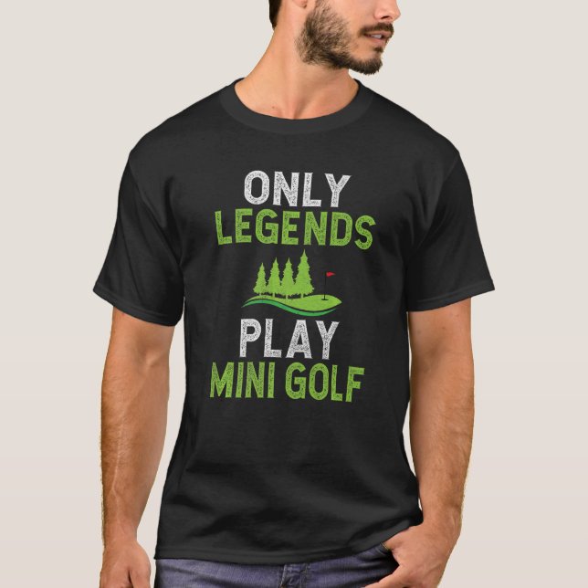 Bara legends spelar Mini Golf T Shirt (Framsida)