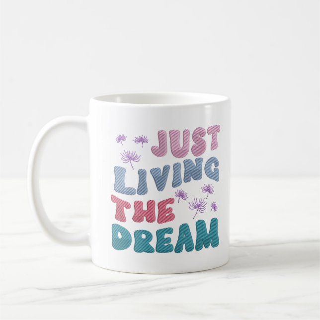 Bara leva på Dream Quote Pastel Färg Kaffemugg (Vänster)