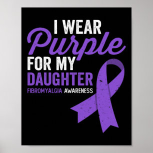 Bära Lila för min dotterdotter Fibromyalgia-medvet Poster
