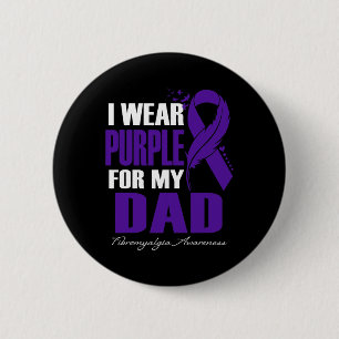 Bära Lila för min Pappa Fibromyalgia Awareness Fea Knapp