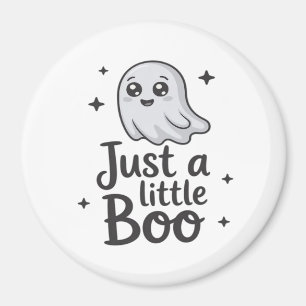 Bara lite Boo rolig design Magnet
