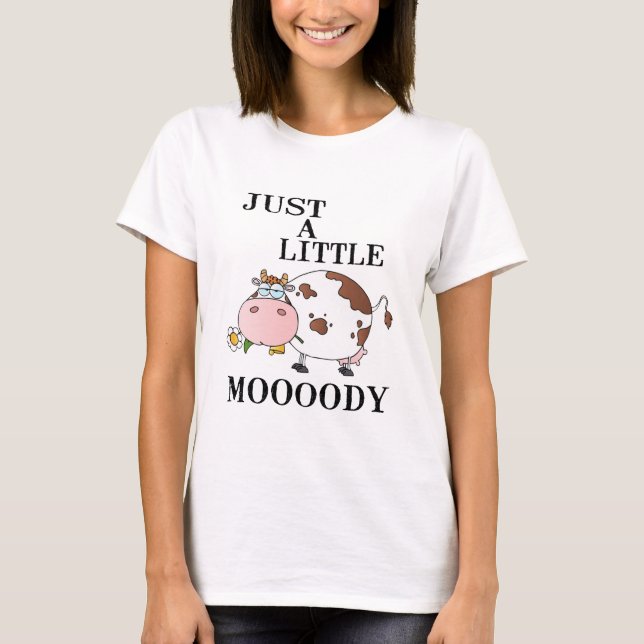 Bara lite Moody T Shirt (Framsida)