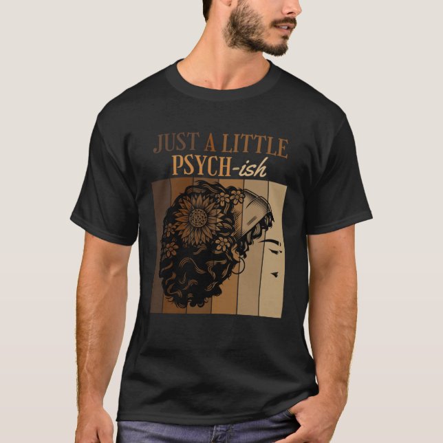 Bara lite Psych ish Psychology Psyd Degree Gra T Shirt (Framsida)
