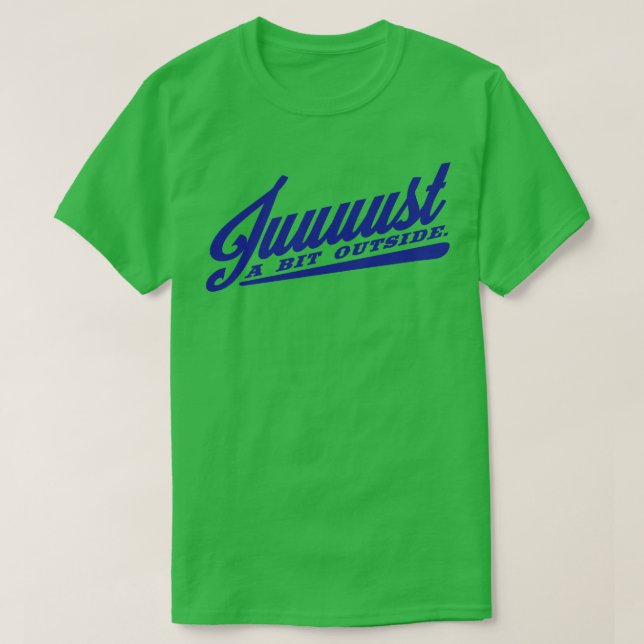 Bara lite utanför t shirt (Design framsida)