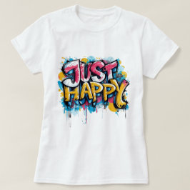 Bara lycklig, Motiveringsoffert T Shirt