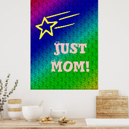 Bara Mamma Superstjärna Blå Och Grön Stjärna Mitt Poster