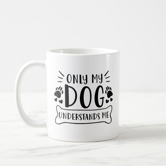 Bara min Hund förstår mig Kaffemugg (Vänster)