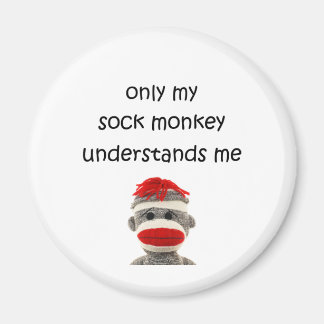 Bara min Sock monkey förstår mig Magnet
