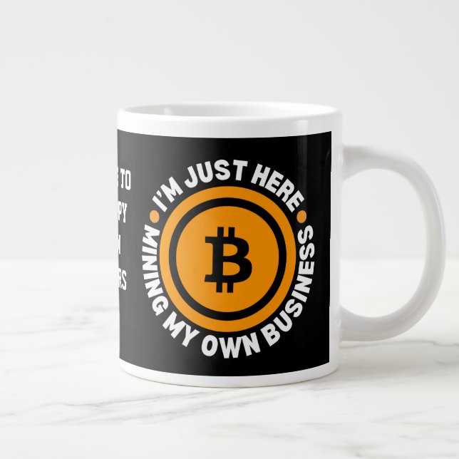 BARA MINNA MIN EGEN AFFÄRSMÄSSIGA Roligt Bitcoin Jumbo Mugg (Höger)