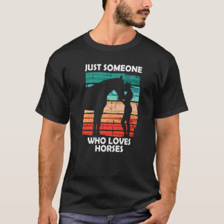 Bara någon som älskar hästar 10 t shirt