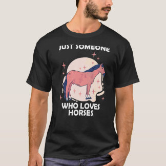 Bara någon som älskar hästar 8 t shirt