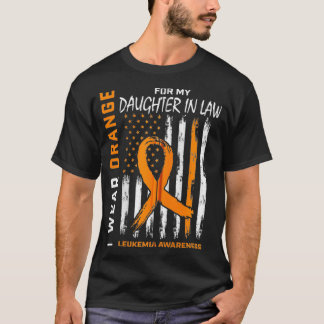 Bära Orange Dotter in Law Leukemia Awareness Ame T Shirt