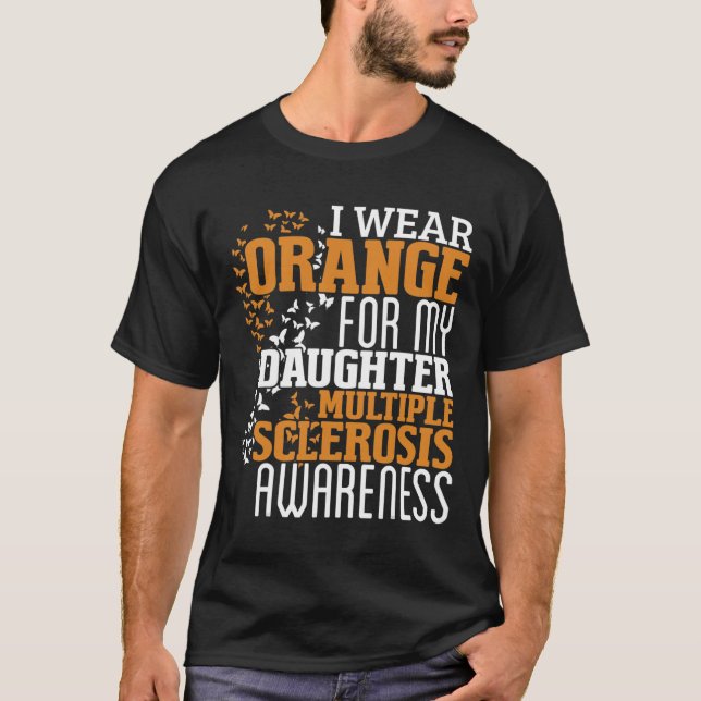 Bära Orange för dotter Många Sclerosis Awa T Shirt (Framsida)