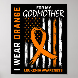 Bära Orange för Godmor Leukemia Awareness Ameri Poster