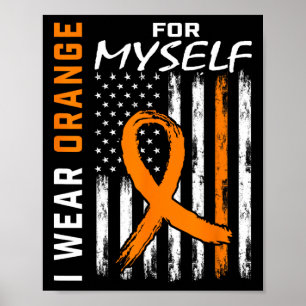 Bära Orange för mig själv Leukemi Cancer Awaren Poster