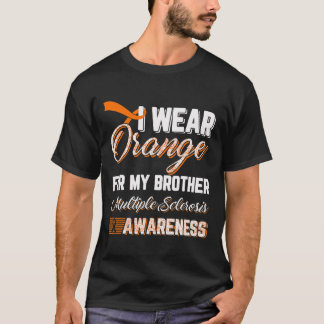 Bära Orange för min broder Många Sclerosis T Shirt