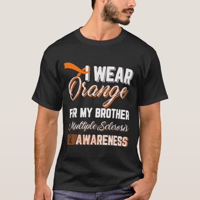 Bära Orange för min broder Många Sclerosis T Shirt (Framsida)
