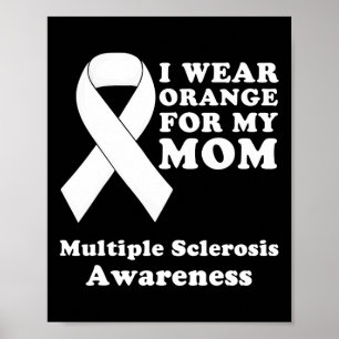 Bära Orange för min Mamma, Många Sclerosis Medvete Poster