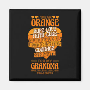 Bära Orange för min mormor Många Sclerosis Awar Magnet