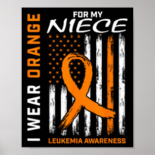 Bära Orange för min Niece Leukemia Awareness Ameri Poster