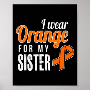 Bära Orange för min sjuksköterskas medvetenhet om  Poster