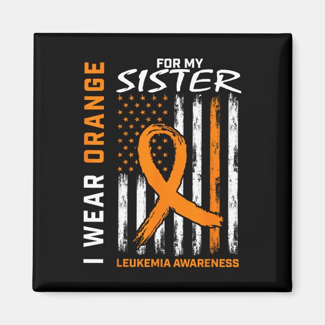Bära Orange för min syster Leukemi Awareness Ameri Magnet (Framsidan)