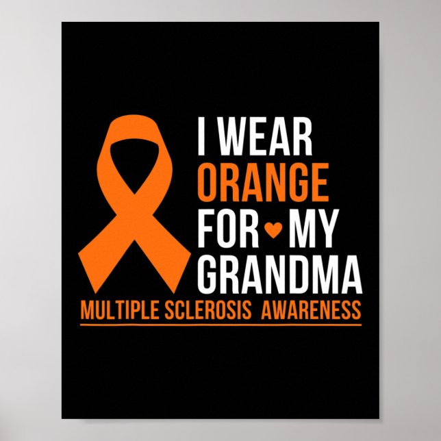 Bära Orange för mormor Många Sclerosis A Poster (Framsidan)