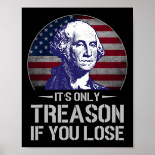 Bara orsak om du förlorar 4:e juli George Washin Poster