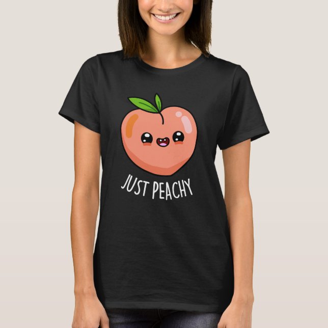 Bara Peachy Funny Peach Pun Mörk BG T Shirt (Framsida)