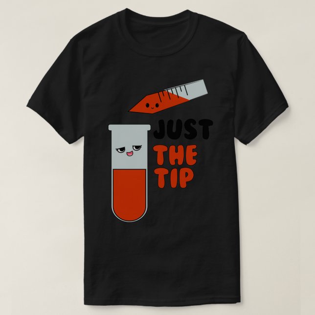 Bara pipetten Tip Medical Laboratory Science T Shirt (Design framsida)