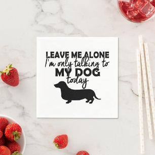 Bara prata med mina Hund Napkins Pappersservett