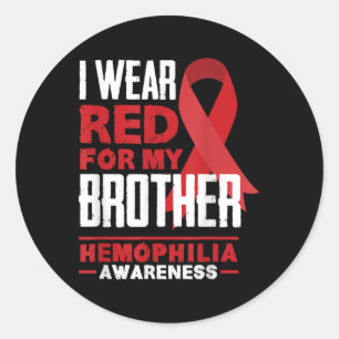 Bära Red för min broder Proud Sister Hemophilia Runt Klistermärke