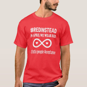 Bära Red i stället Accepance Autism Autistic Awa T Shirt