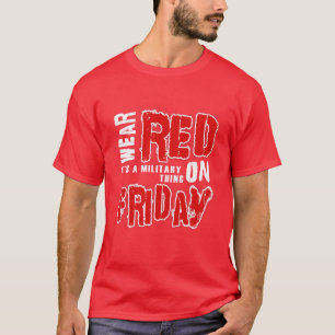 Bära Red på Fredag Tee Shirt