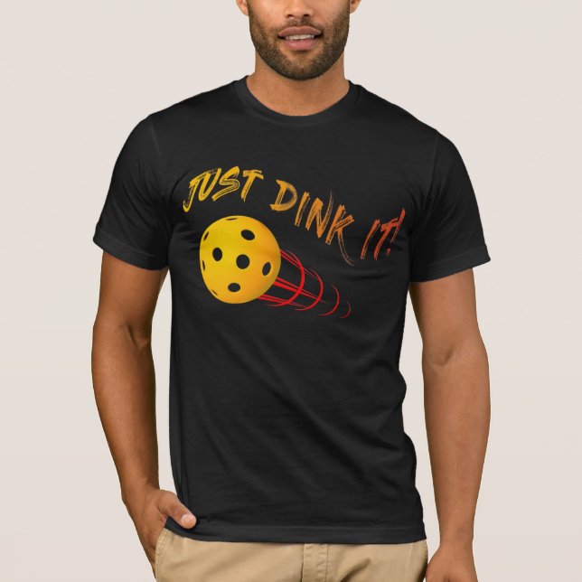 Bara rosa den - lustig Pickleball T Shirt (Framsida)