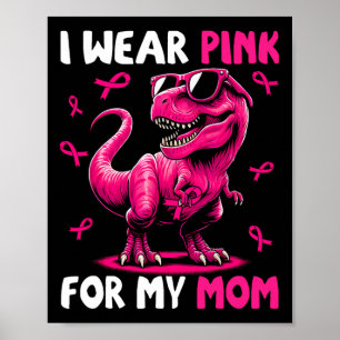 Bära Rosa för Mamma T- rex- dosinosaur bröstcancer Poster