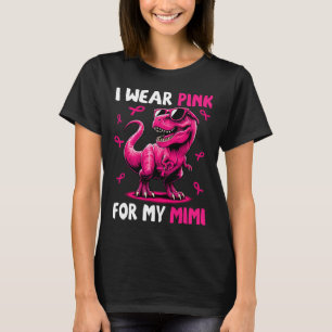 Bära Rosa för Mimi T- rex - dosinosaur bröstcancer T Shirt