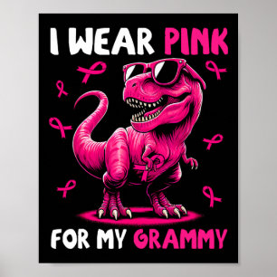 Bära Rosa för min Grammy T-rex- dosinosaur-bröstka Poster