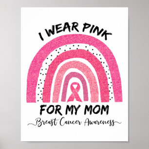 Bära Rosa för min medvetenhet om bröstcancer i Mam Poster